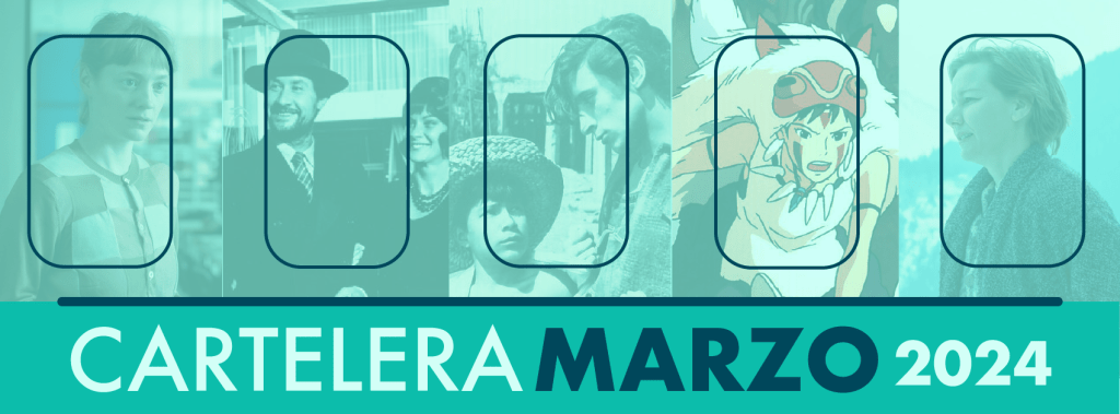 Cartelera de cine – marzo&nbsp;2024